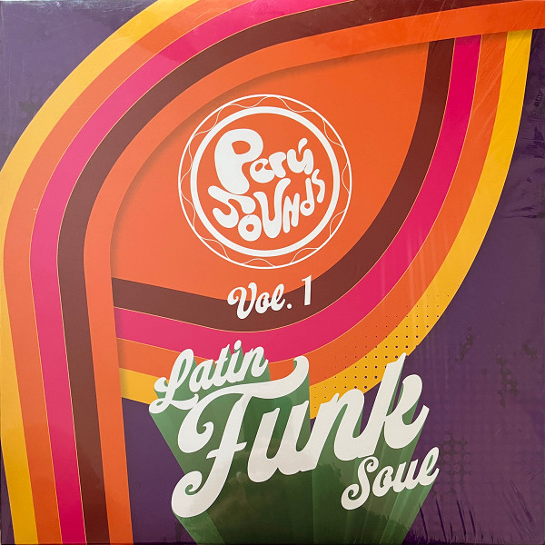 Peru Sounds Vol. 1: Latin Funk Soul